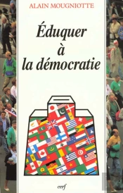 Eduquer A La Democratie