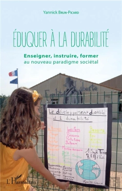 Bertrand.pt - Éduquer À La Durabilité ; Enseigner, Instruire, Former Au Nouveau Paradigme Sociétal