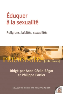 Bertrand.pt - Éduquer À La Sexualité : Religions, Laïcités, Sexualités