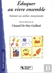 Éduquer Au Vivre Ensemble ; Animer Un Atelier Citoyenneté