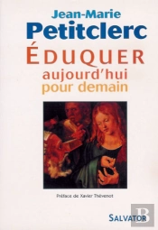 Eduquer : Aujourd'Hui Pour Demain