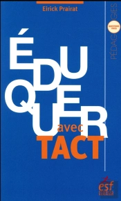 Éduquer Avec Tact ; Vertu Et Compétence De L'Enseignant