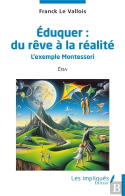 Bertrand.pt - Éduquer : Du Rêve À La Réalité : L'Exemple Montessori