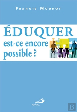 Bertrand.pt - Éduquer, Est-Ce Encore Possible ?
