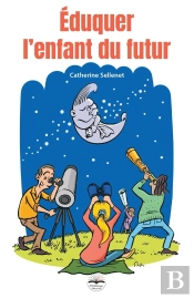 Éduquer L'Enfant Du Futur