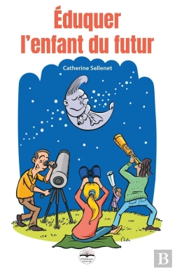 Bertrand.pt - Éduquer L'Enfant Du Futur