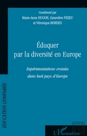 Éduquer Par La Diversité En Europe ; Expérimentations Croisées Dans Huit Pays D'Europe