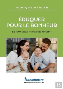 Bertrand.pt - Éduquer Pour Le Bonheur : La Formation Morale De L'Enfant