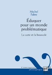 Éduquer Pour Un Monde Problématique ; La Carte Et La Boussole