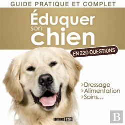 Bertrand.pt - Eduquer Son Chien En 220 Questions