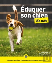 Éduquer Son Chien Pour Les Nuls (2e Édition)