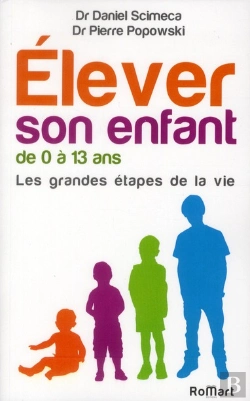 Bertrand.pt - Éduquer Son Enfant De 0 À 13 Ans ; Les Grandes Étapes De La Vie