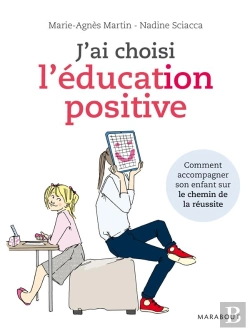Bertrand.pt - Éduquez Positivement ! Comment Conduire Son Enfant Sur Le Chemin De La Réussite