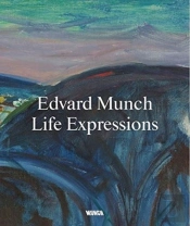 Edvard Munch: Life Expressions