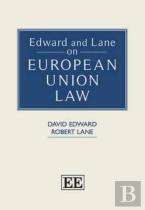 Edward And Lane On European Union Law