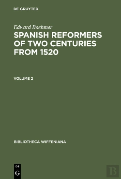 Bertrand.pt - Edward Boehmer: Spanish Reformers Of Two Centuries From 1520. Volume 2