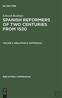Bertrand.pt - Edward Boehmer: Spanish Reformers Of Two Centuries From 1520. Volume 2