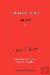 Edward Bond: Letters 2