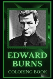 Edward Burns Coloring Book