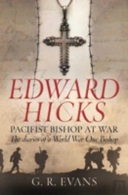 Bertrand.pt - Edward Hicks: Pacifist Bishop At War