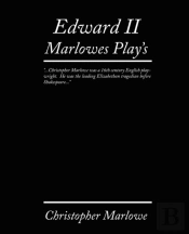 Edward Ii. Marlowe'S Plays