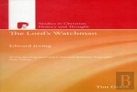 Edward Irving, The Lords Watchman