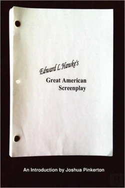 Bertrand.pt - Edward L. Hawke'S Great American Screenplay