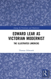 Edward Lear As Victorian Modernist