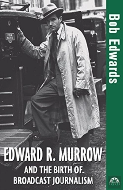 Bertrand.pt - Edward R. Murrow And The Birth Of Broadcast Journalism
