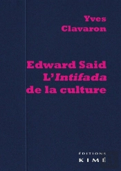 Edward Said ; L'Intifada De La Culture