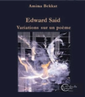 Edward Said, Variations Sur Un Poème