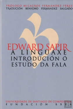 Bertrand.pt - Edward Sapir. A Linguaxe. Introducción Ó Estudo Da Fala