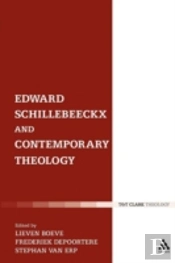 Edward Schillebeeckx And Contemporary Theology