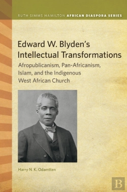 Bertrand.pt - Edward W. Blyden'S Intellectual Transformations