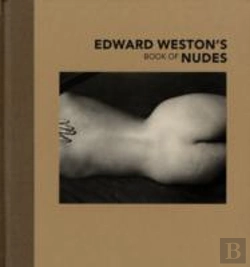 Bertrand.pt - Edward Weston'S Book Of Nudes