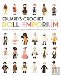 Edward'S Crochet Doll Emporium