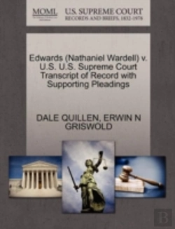 Bertrand.pt - Edwards (Nathaniel Wardell) V. U.S. U.S. Supreme Court Transcript Of Record With Supporting Pleadings
