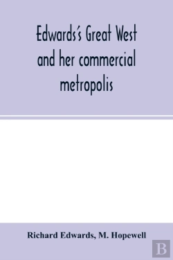 Bertrand.pt - Edwards'S Great West And Her Commercial Metropolis