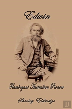 Bertrand.pt - Edwin: Flamboyant Australian Pioneer