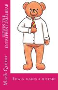 Edwin The Entrepreneurial Bear