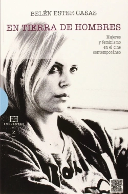 Bertrand.pt - Ee549. En Tierra De Hombres. Mujeres Y Feminismo En El Cine