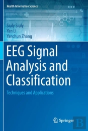Eeg Signal Analysis And Classification