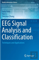 Eeg Signal Analysis And Classification