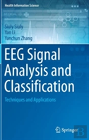 Eeg Signal Analysis And Classification