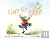 Eeny Up Above