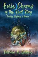 Eerie Charms Of The Short Story