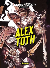Eerie Et Creepy Présentent Alex Toth