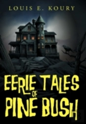 Eerie Tales Of Pine Bush