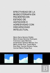 Efectividad De La Musicoterapia En Pacientes En Estado De Agitacion O Agresividad Con Discapacidad I