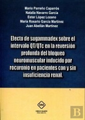 Efecto De Sugammadex Sobre El Intervalo Qt/Qtc En La Reversion Profunda Del Bloqueo Neuromuscula Ind